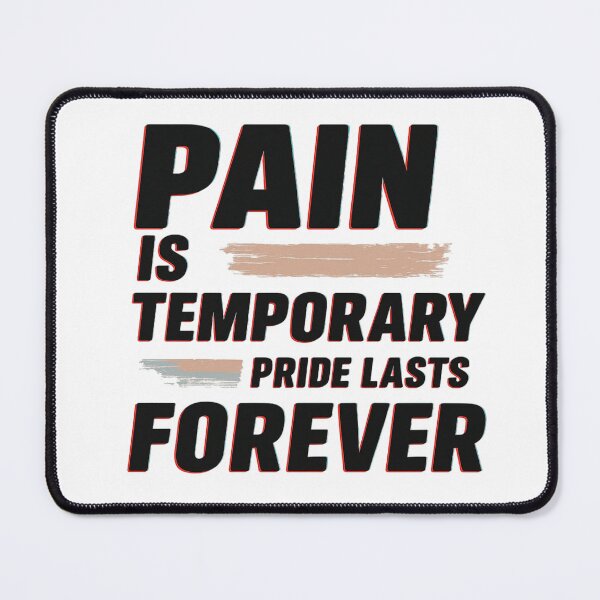Item preview, Pain Is Temporary Pride Lasts Forever – Motivational Quote designed and sold by SoulFlex.