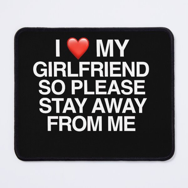 Item preview, I love my girlfriend designed and sold by bassredbubble.
