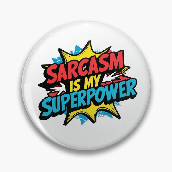 Item preview, Sarcasm is my Superpower designed and sold by marshmelephant.