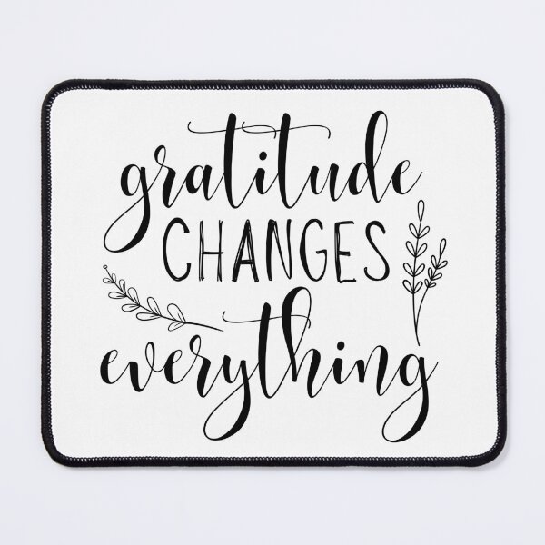 Item preview, Gratitude Changes Everything designed and sold by kaavishehsas.
