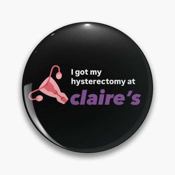 Item preview, Claire's Hysterectomy designed and sold by AbbysWorld's a Shop.