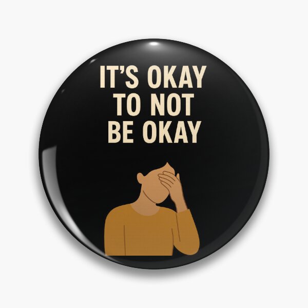 Item preview, Its Okay to be not okay. designed and sold by J0TEE.