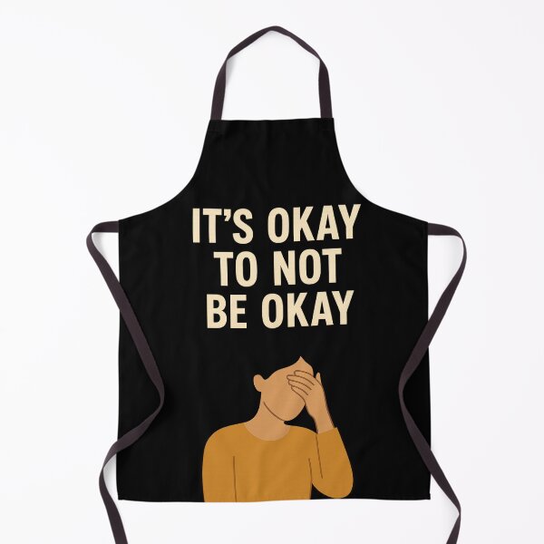Item preview, Its Okay to be not okay. designed and sold by J0TEE.