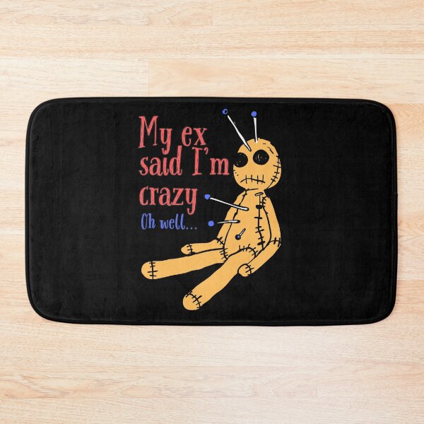 Item preview, My ex said I'm crazy. Oh well... Funny Voodoo Doll Halloween T-Shirt designed and sold by OldSkullDesigns.