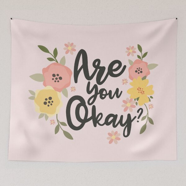 Item preview, Are You Okay - Floral Positive Message – Kindness Quote designed and sold by chillaxcats.