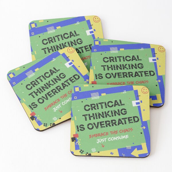 Item preview,  Critical Thinking is over rated. designed and sold by J0TEE.