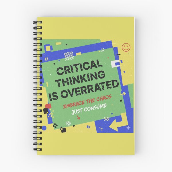 Item preview,  Critical Thinking is over rated. designed and sold by J0TEE.