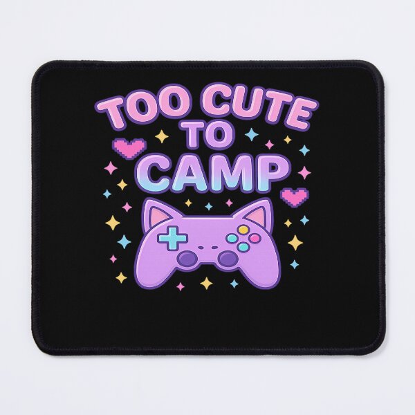 Item preview, Too Cute To Camp designed and sold by Susannezgerald.