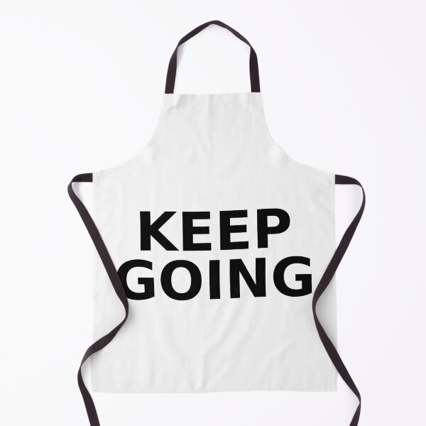 Item preview, KEEP GOING designed and sold by WelkinUniversal.