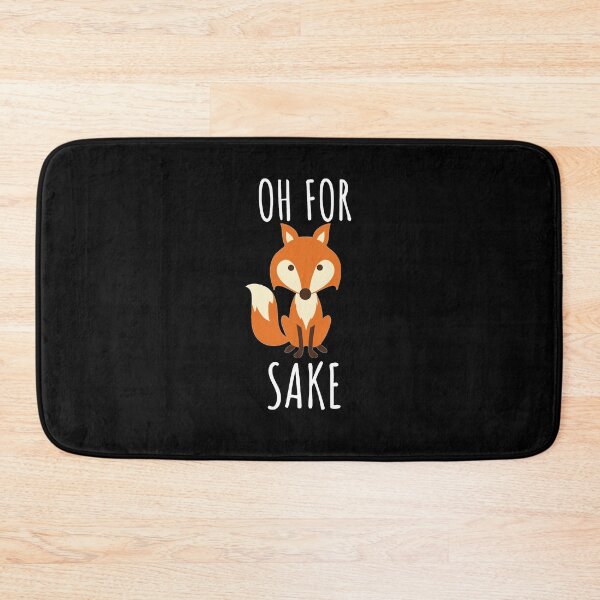 Item preview, Funny Smartass Oh For Fox Sake designed and sold by thecooltable.