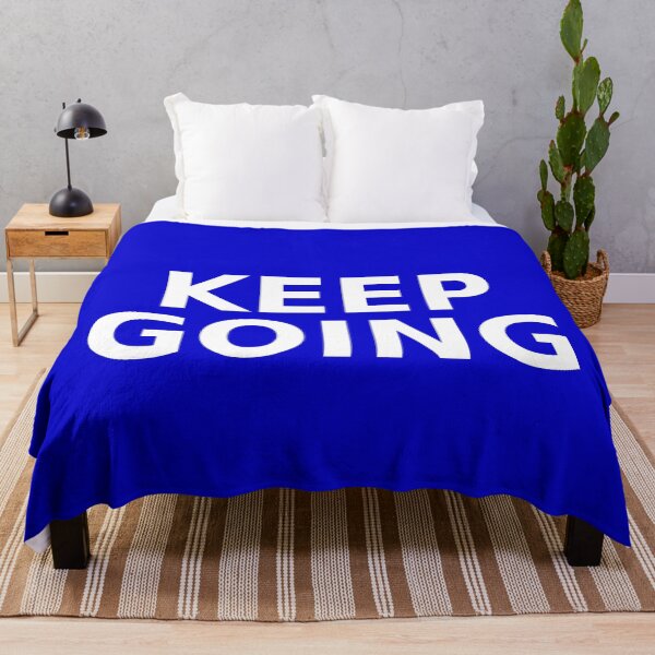 Item preview, KEEP GOING designed and sold by WelkinUniversal.
