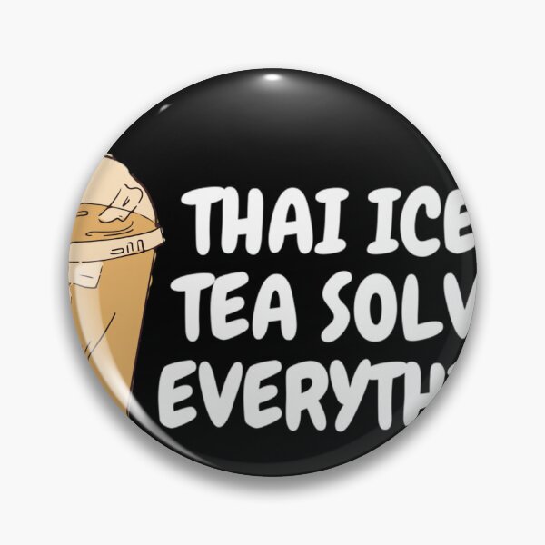 Item preview, Thai Iced Tea Solves Everything 	 designed and sold by ecahrupczbl98.