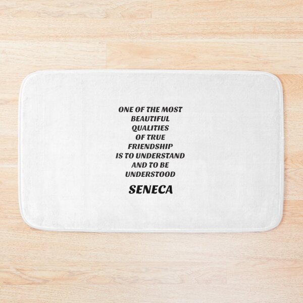 Item preview, One of the most beautiful qualities of true friendship is to understand and to be understood - Seneca Stoic philosophy designed and sold by Inspirationmotivation.