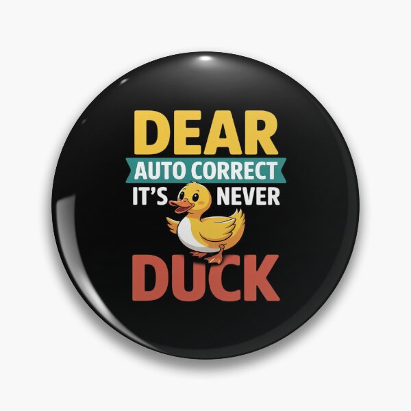 Item preview, Dear Autocorrect It's Never Duck Texting Mishap Joke designed and sold by procionartss.