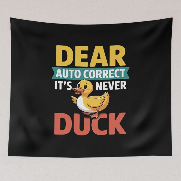 Item preview, Dear Autocorrect It's Never Duck Texting Mishap Joke designed and sold by procionartss.