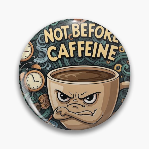 Item preview, Not Before Caffeine designed and sold by Chiknook.