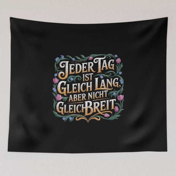 Item preview, Every day is the same length but not the same width designed and sold by Pflugart.