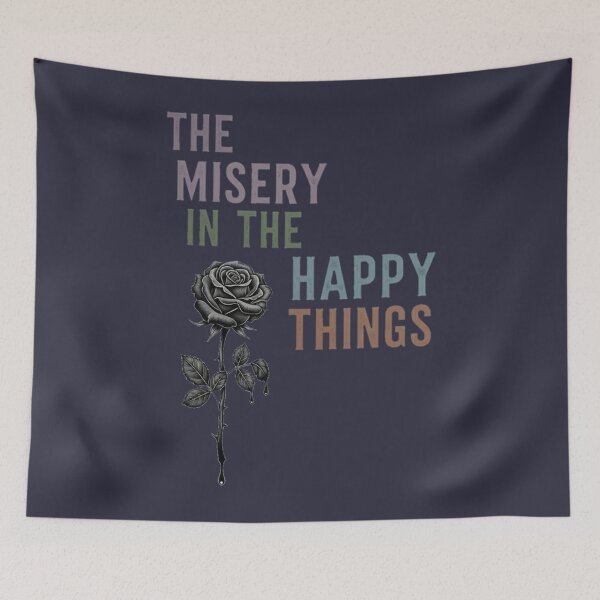 Item preview, The misery in the happy things designed and sold by WednesdayAndYou.