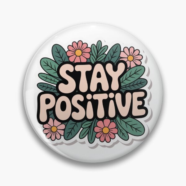 Item preview, Stay Positive Encouragement Sticker designed and sold by Bimmie17.