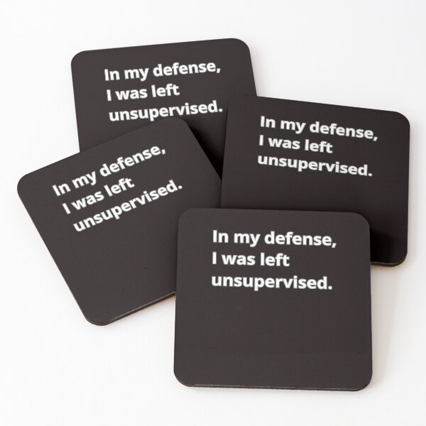Item preview, In my defense, I was left unsupervised  designed and sold by Agu210.