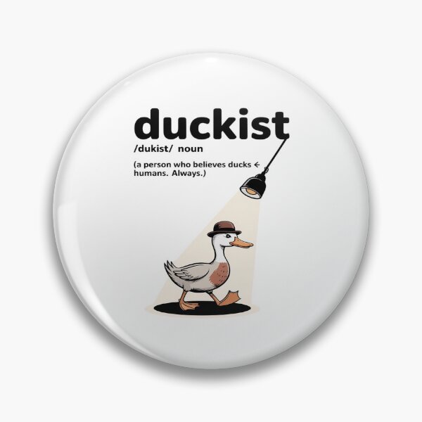 Item preview, Duckist A Person Who Believes Ducks Humans Always designed and sold by KingsLife1994.