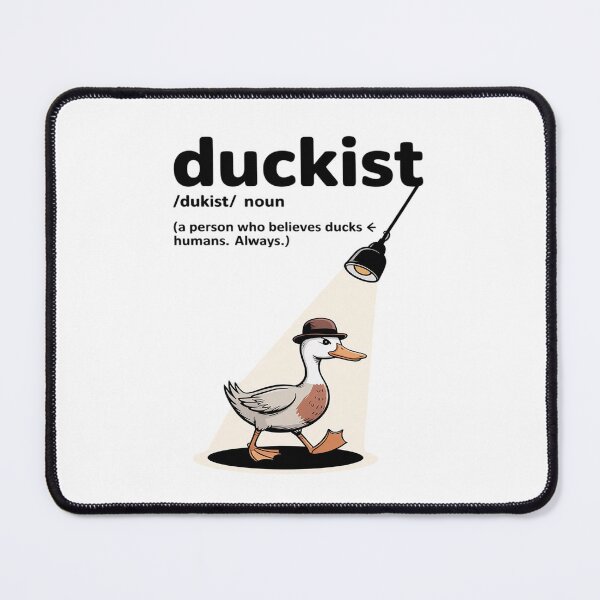 Item preview, Duckist A Person Who Believes Ducks Humans Always designed and sold by KingsLife1994.