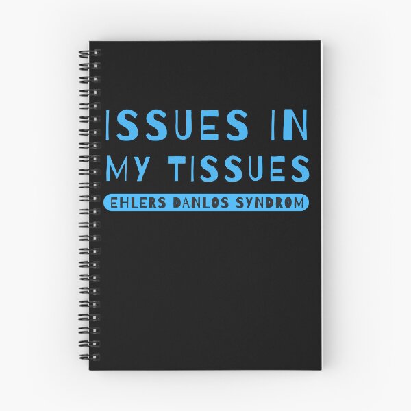 Item preview, Issues in My Tissues Ehlers Danlos Syndrome designed and sold by Margerita23.