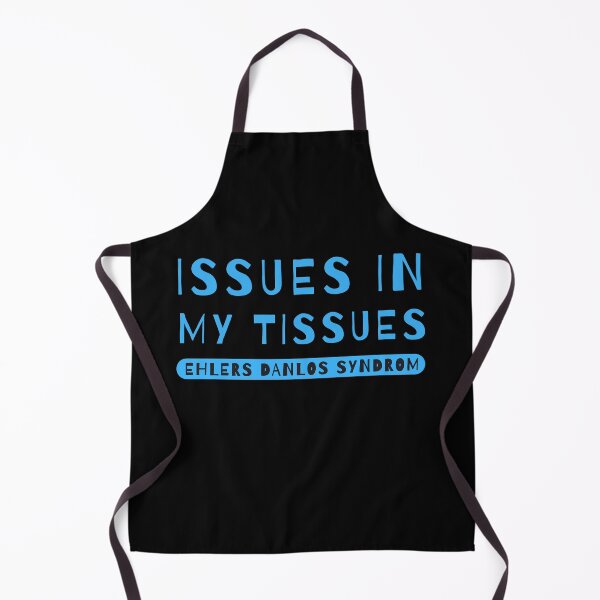 Item preview, Issues in My Tissues Ehlers Danlos Syndrome designed and sold by Margerita23.