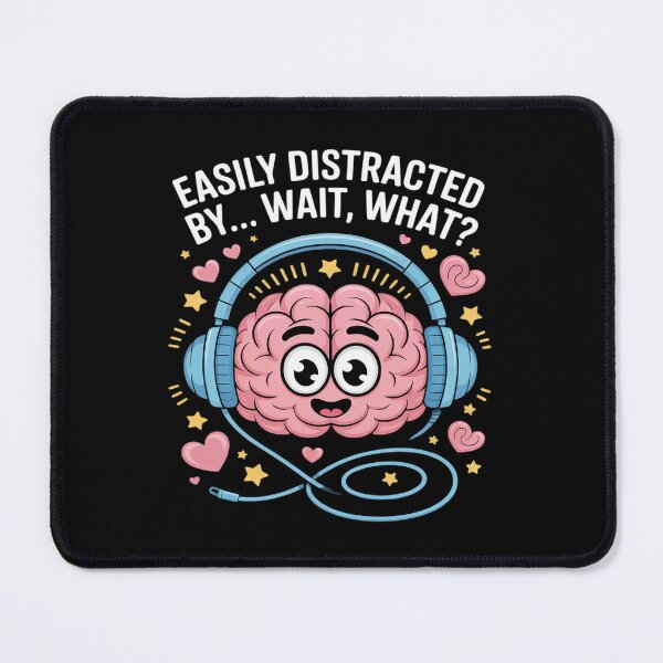 Item preview, Easily Distracted by Wait What Funny ADHD Sayings designed and sold by KingsLife1994.