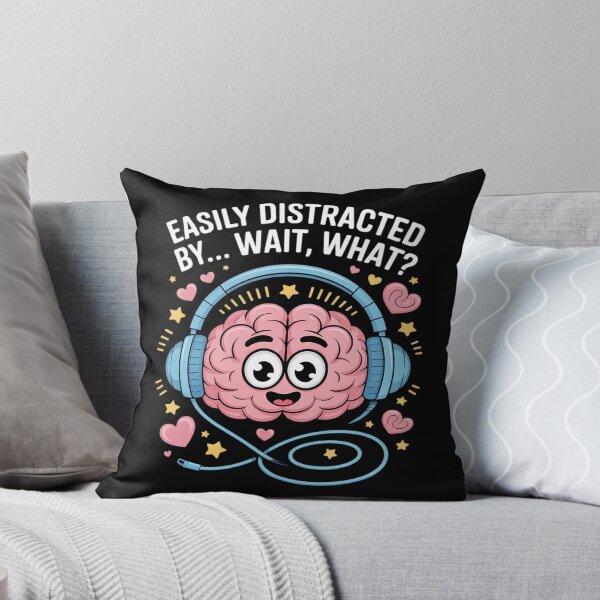 Item preview, Easily Distracted by Wait What Funny ADHD Sayings designed and sold by KingsLife1994.