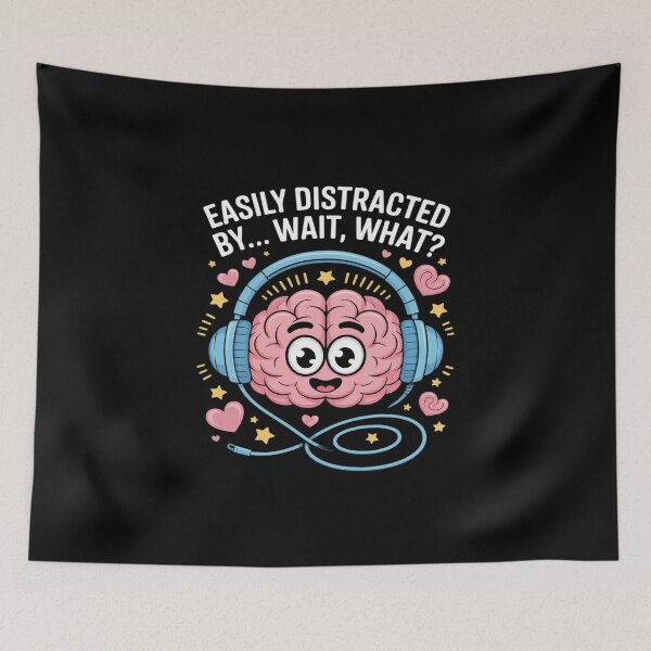 Item preview, Easily Distracted by Wait What Funny ADHD Sayings designed and sold by KingsLife1994.