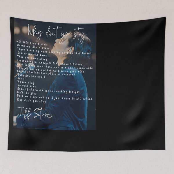 Item preview, Jeff Satur Why Don'T You Stay English Lyric designed and sold by JenniHarkanen.