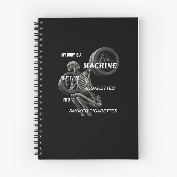 Item preview, My Body Is A Machine That Turns Cigarettes Into Smoked Cigarettes  	 designed and sold by wvbkmgfb59.
