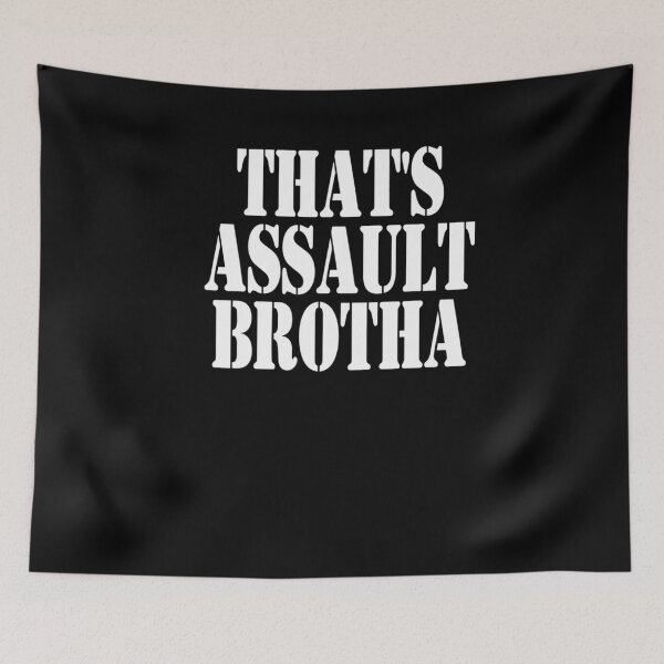 Item preview, That's Assault Brotha - Billy Madison Quote - Adam Sandler  	 designed and sold by wnwhjqmytre34.