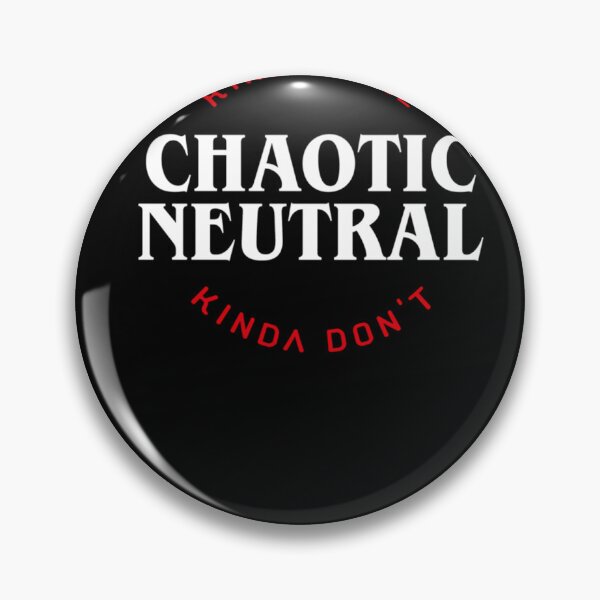 Item preview, Funny Chaotic Neutral Align	t Kinda Care Kinda Don't Tabletop RPG Addict  	 designed and sold by gizxlngv44.