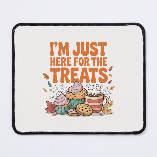 Item preview, Funny Halloween Fall Treats Quote: I'm Just Here for the Treats - Autumn Snacks for Kids & Adults designed and sold by wellie-chic.
