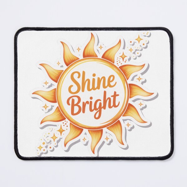 Item preview, Shine Bright Motivational Sun Sticker designed and sold by Bimmie17.