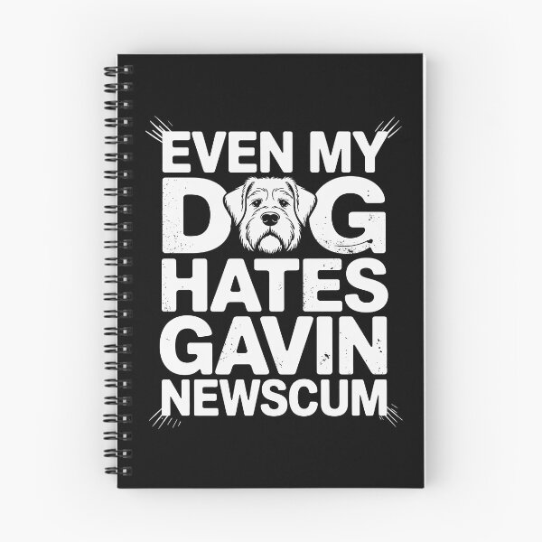 Item preview, Even My Dog Hates Gavin Newscum Design designed and sold by August4Laughs25.