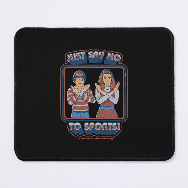 Item preview, Say No To Sports designed and sold by DylanKerluke.