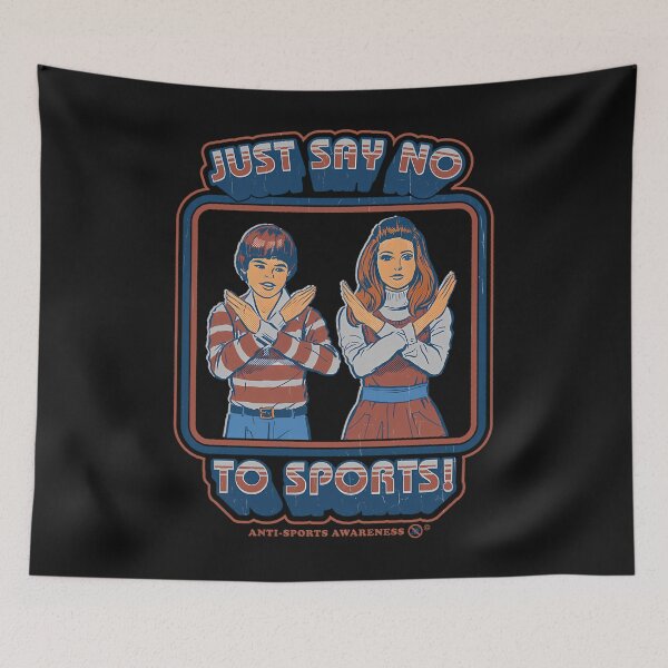 Item preview, Say No To Sports designed and sold by DylanKerluke.