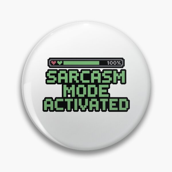 Item preview, Sarcasm Mode Activated designed and sold by marshmelephant.