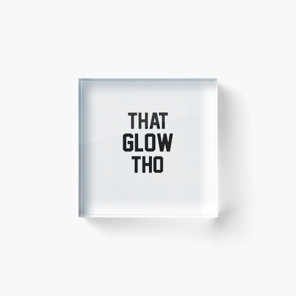 Item preview, That Glow Tho designed and sold by Sophie Gaer.
