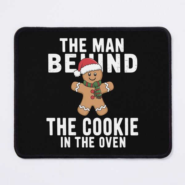 Item preview, Christmas Pregnancy Man Behind Cookie Dad To Be designed and sold by JonBarnes22.