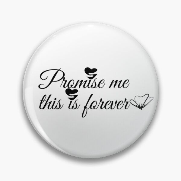 Item preview, Promise me this is forever designed and sold by DreamBigShirts.