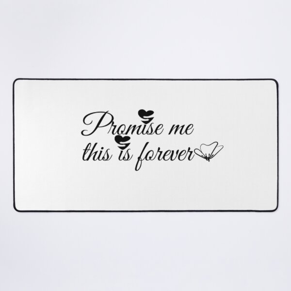Item preview, Promise me this is forever designed and sold by DreamBigShirts.
