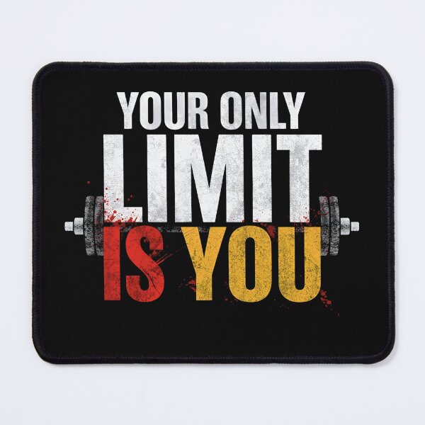Item preview, Your Only Limit is You – Motivational Fitness Quote designed and sold by J0b4t.