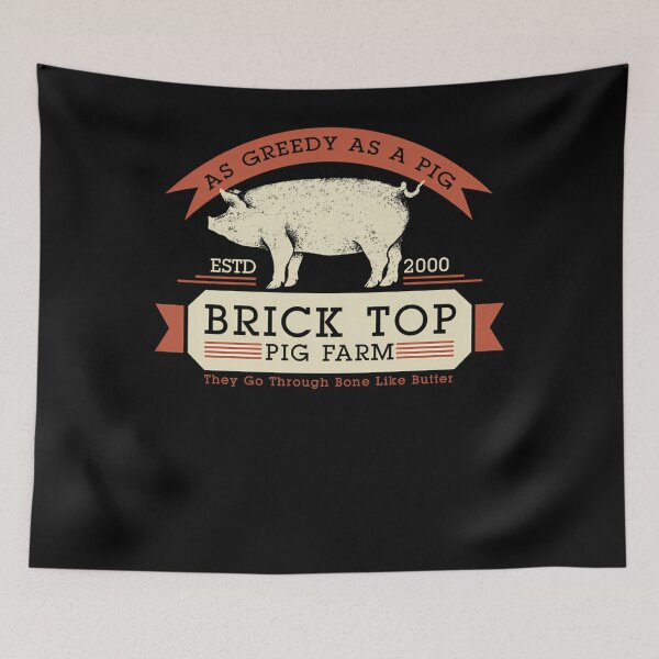 Item preview, Brick Top Pig Farm - As Greedy As A Pig They Go Through Bone Like Butter designed and sold by MindyMorales6y.
