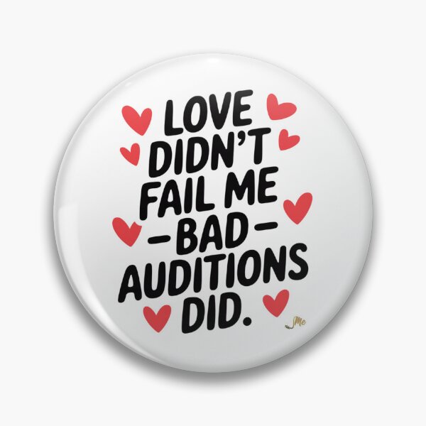 Item preview, LOVE DIDN'T FAIL ME BAD AUDITIONS DID - REGENERATING ME AFFIRMATION T-SHIRT & MERCH designed and sold by RegeneratingMe.