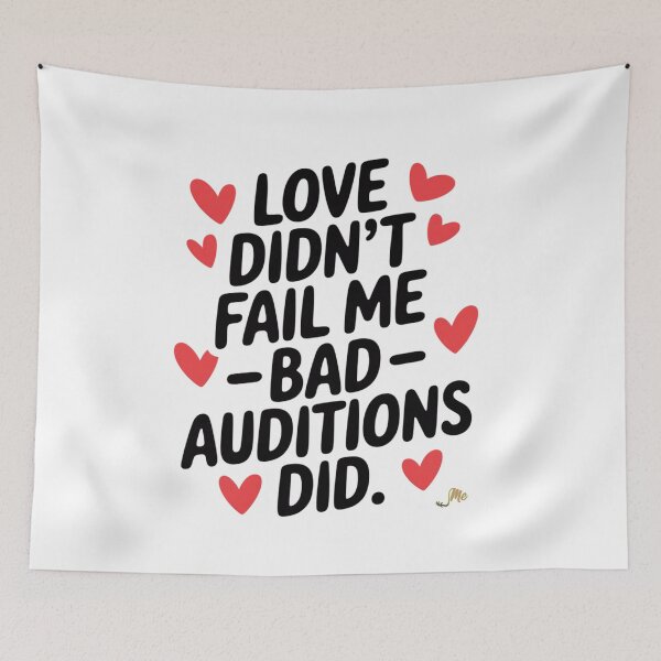 Item preview, LOVE DIDN'T FAIL ME BAD AUDITIONS DID - REGENERATING ME AFFIRMATION T-SHIRT & MERCH designed and sold by RegeneratingMe.