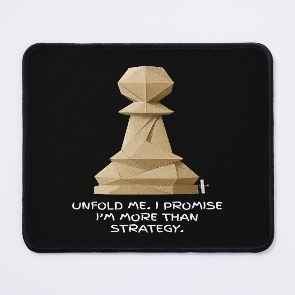 Item preview, Unfold Me. I Promise I’m More Than Strategy. designed and sold by PawnShiftGoods.